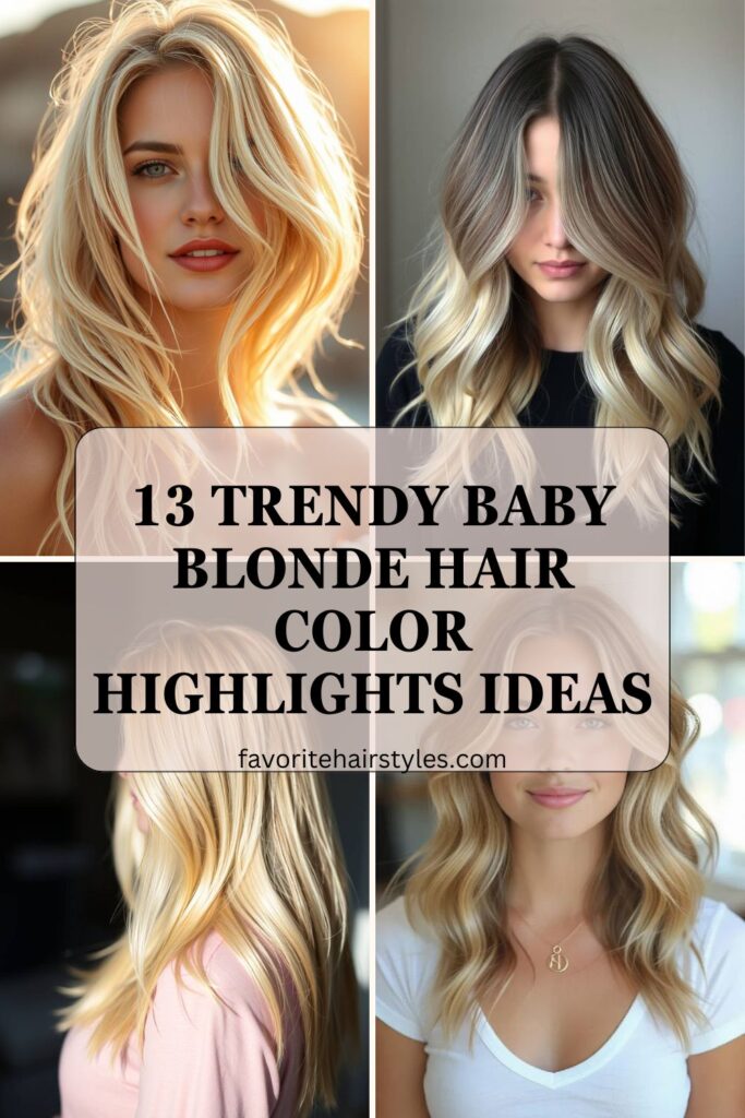 Baby Blonde Hair Color Highlights Ideas
