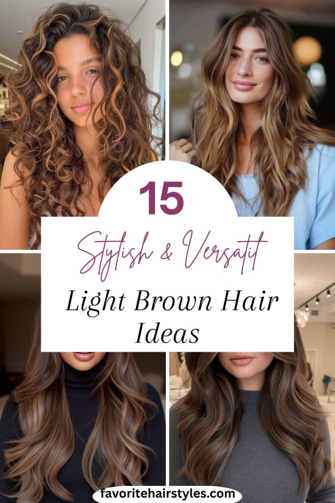 Light Brown Hair Ideas