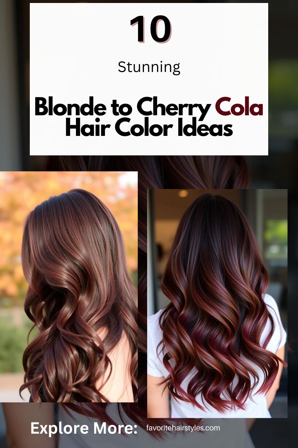 Blonde to Cherry Cola Hair Color