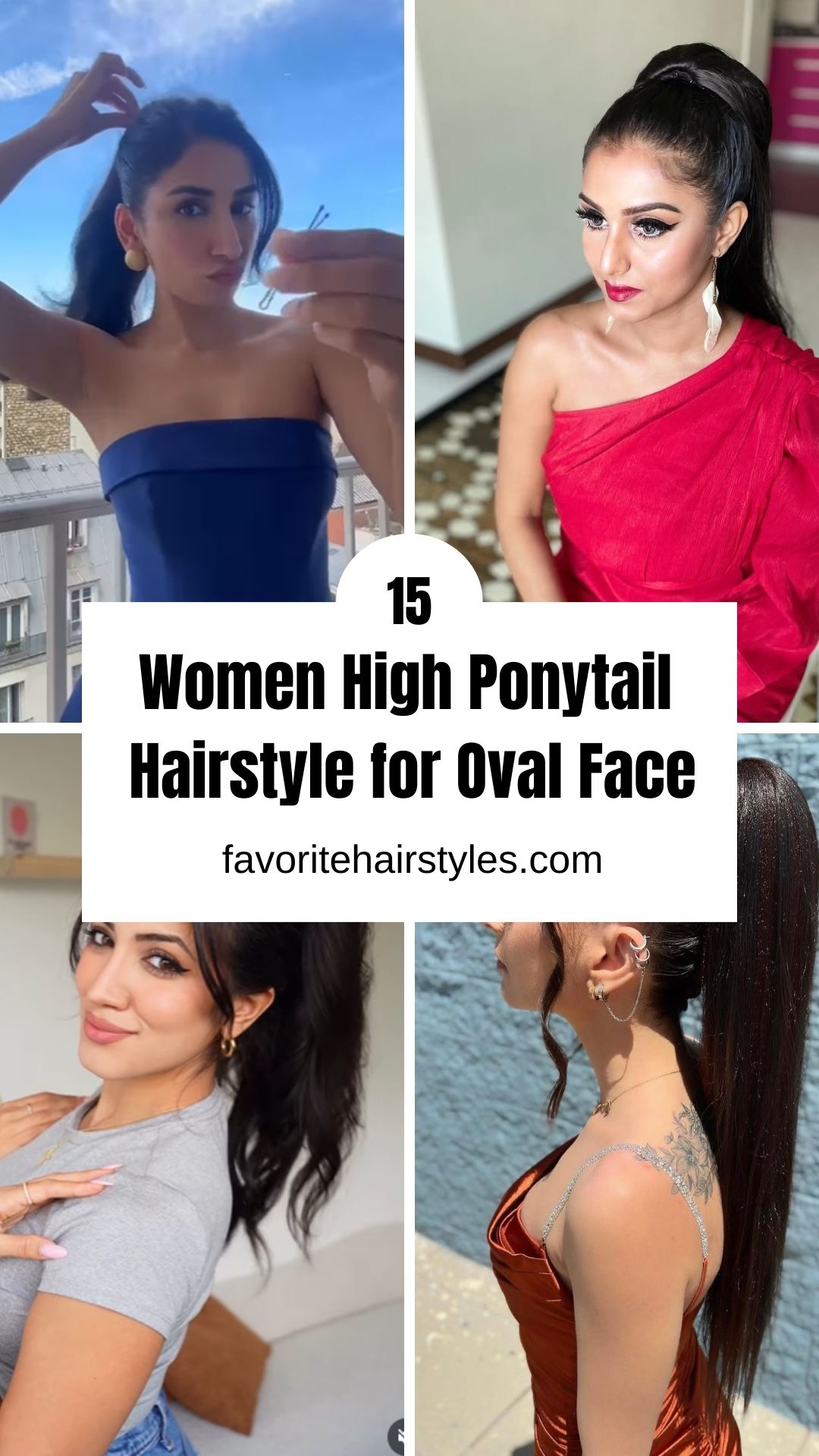Women High Ponytail Hairstyle for Oval Face